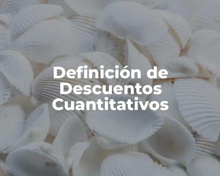 Definición de Descuentos Cuantitativos