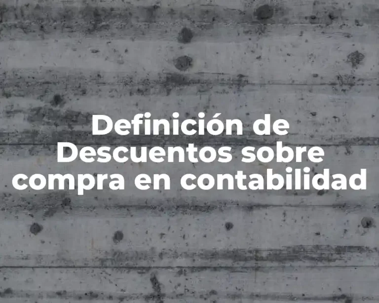 Definición de Descuentos sobre compra en contabilidad