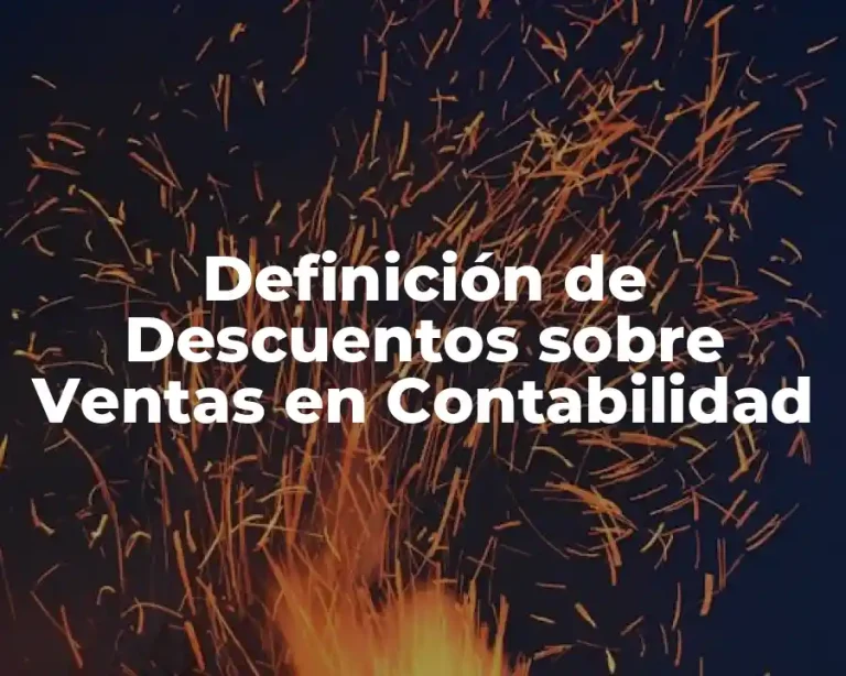 Definición de Descuentos sobre Ventas en Contabilidad