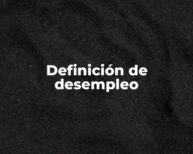 Definición de desempleo