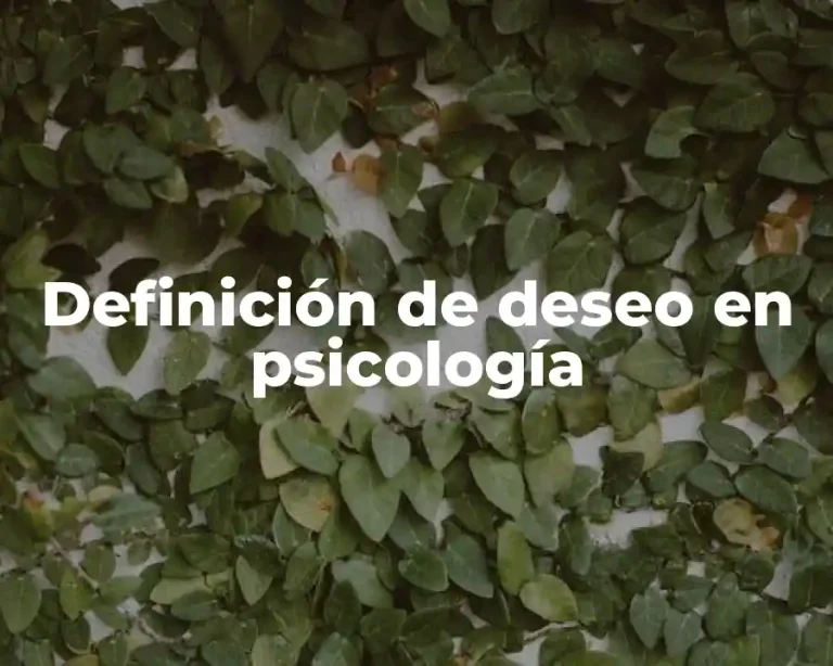 Definición de deseo en psicología