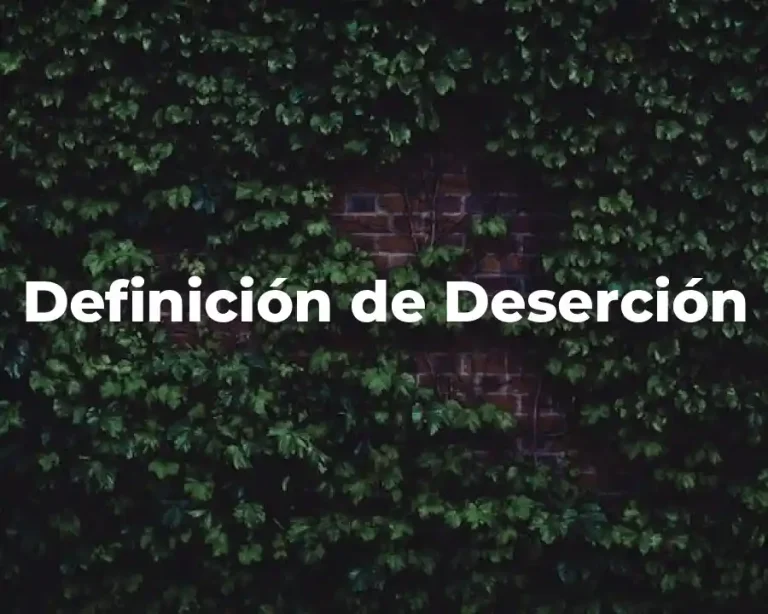 Definición de Deserción