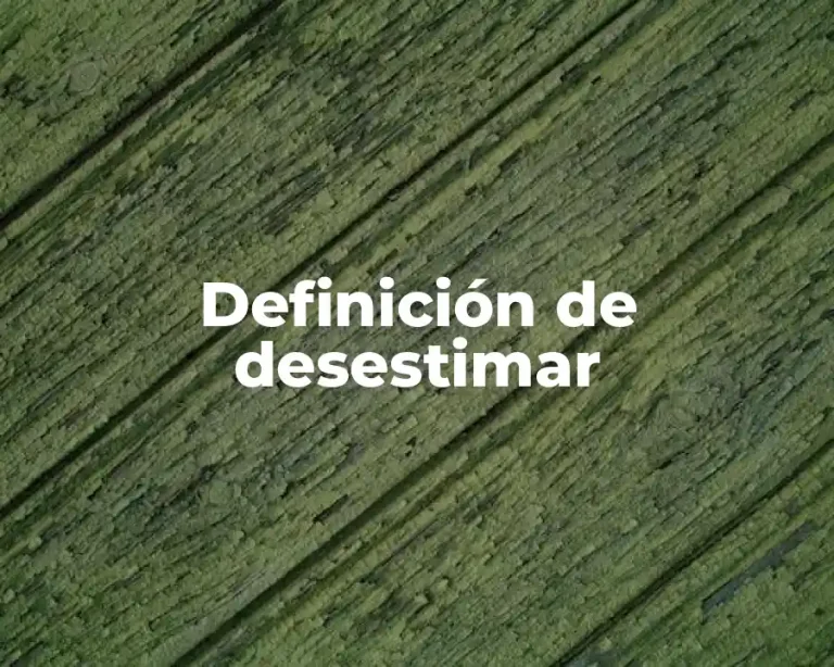 Definición de desestimar