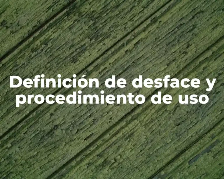 Definición de desface y procedimiento de uso