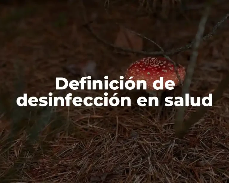 Definición de desinfección en salud