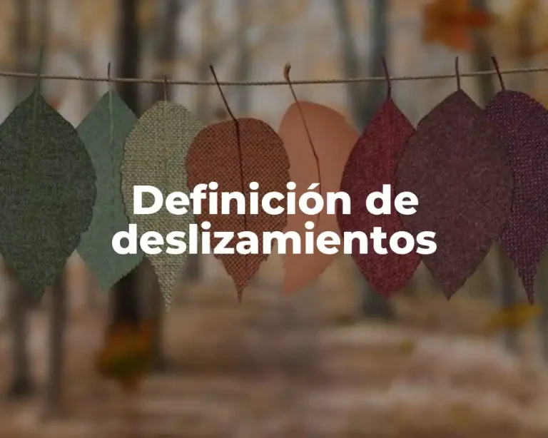 Definición de deslizamientos