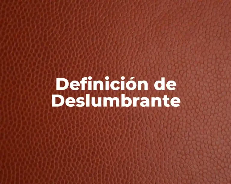 Definición de Deslumbrante