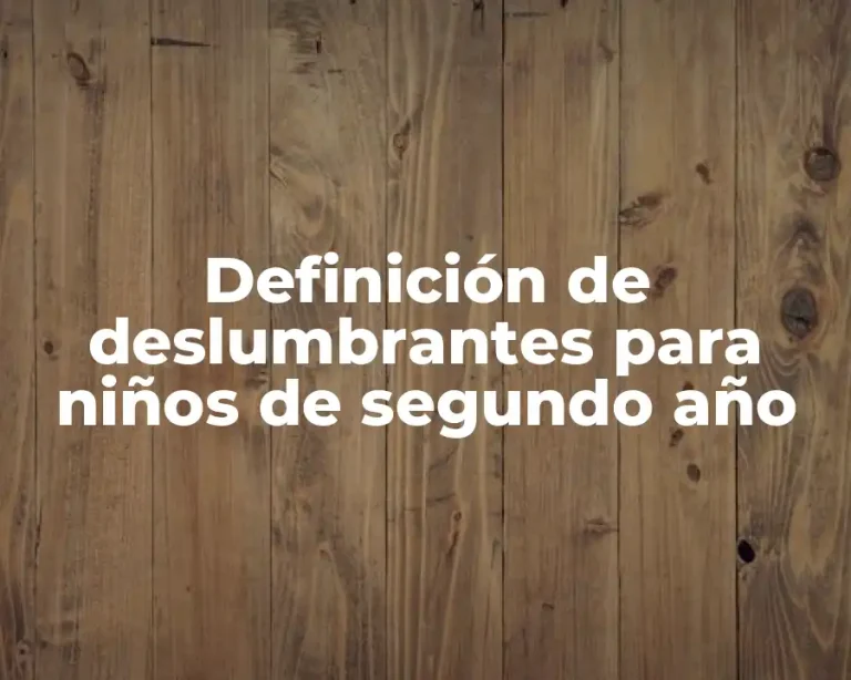 Definición de deslumbrantes para niños de segundo año