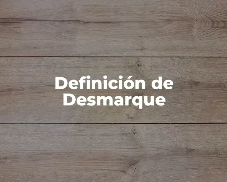 Definición de Desmarque