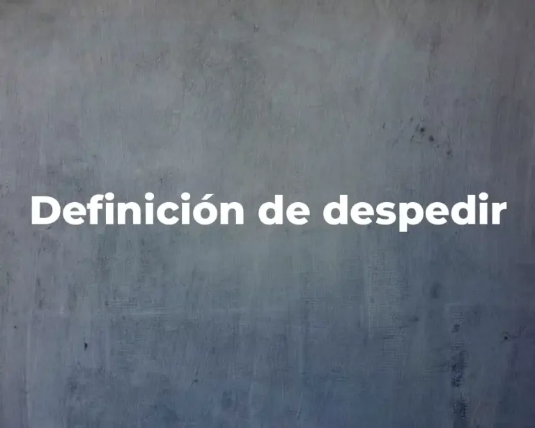 Definición de despedir