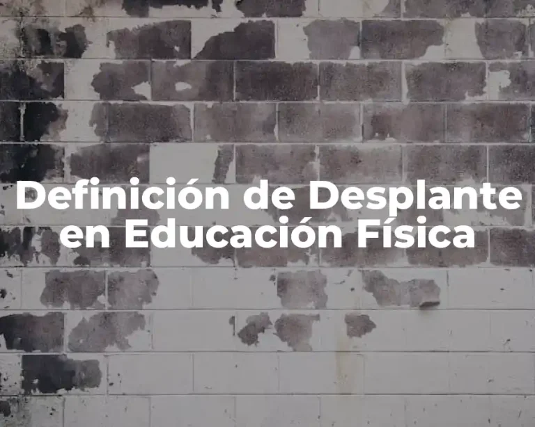 Definición de Desplante en Educación Física