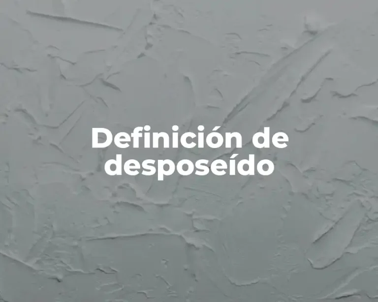 Definición de desposeído