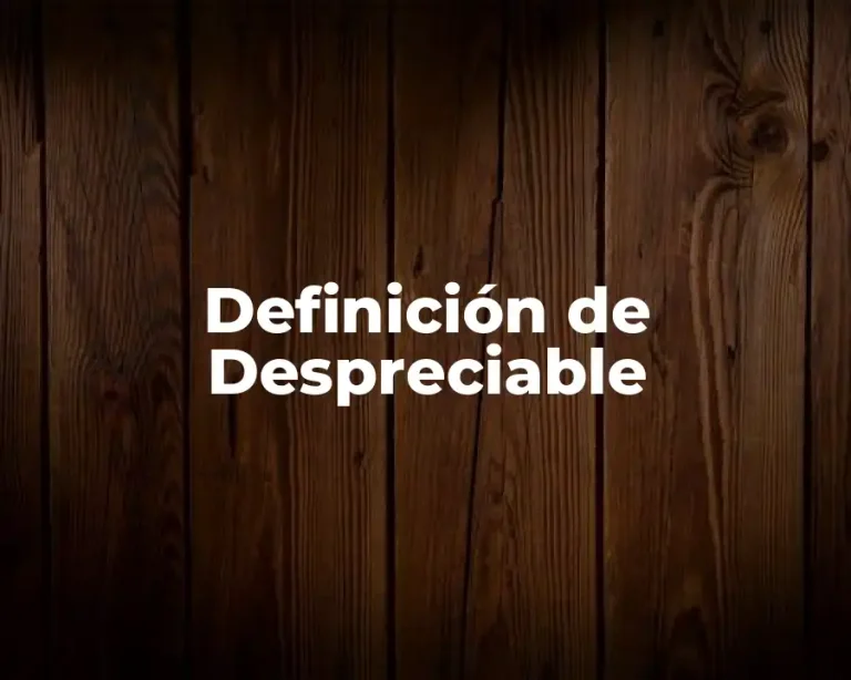 Definición de Despreciable