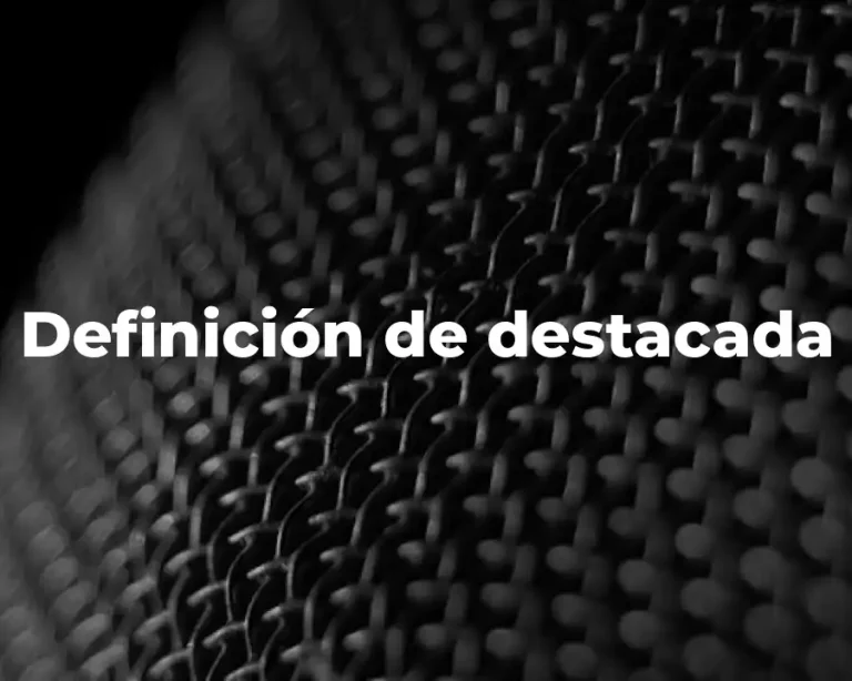 Definición de destacada