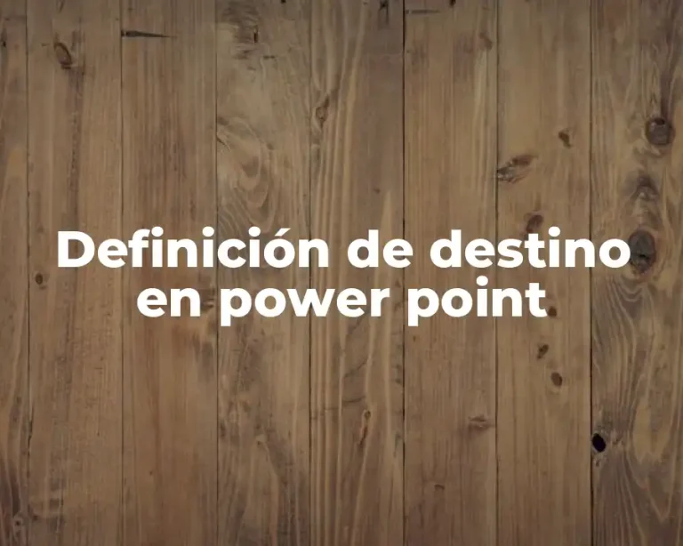 Definición de destino en power point