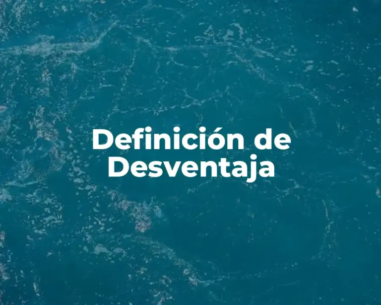 Definición de Desventaja