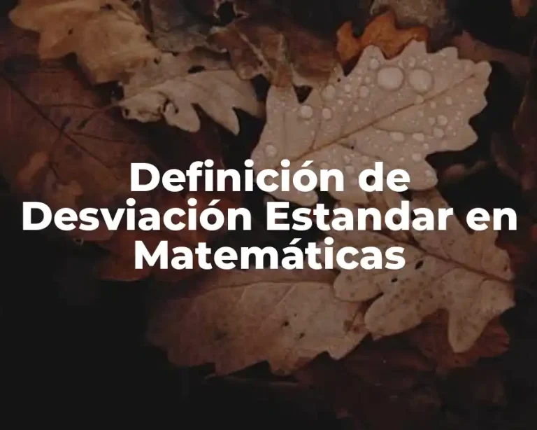Definición de Desviación Estandar en Matemáticas
