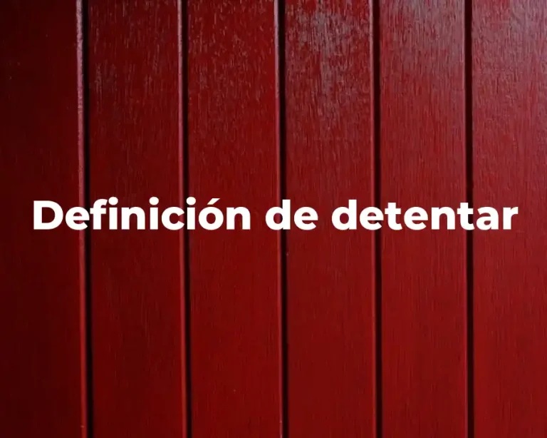 Definición de detentar