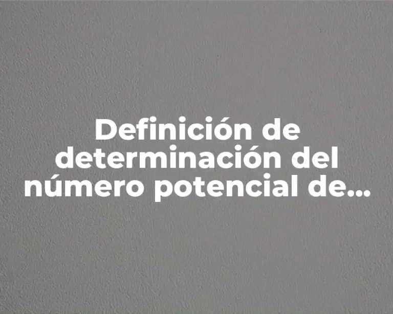 Definición de determinación del número potencial de usuarios