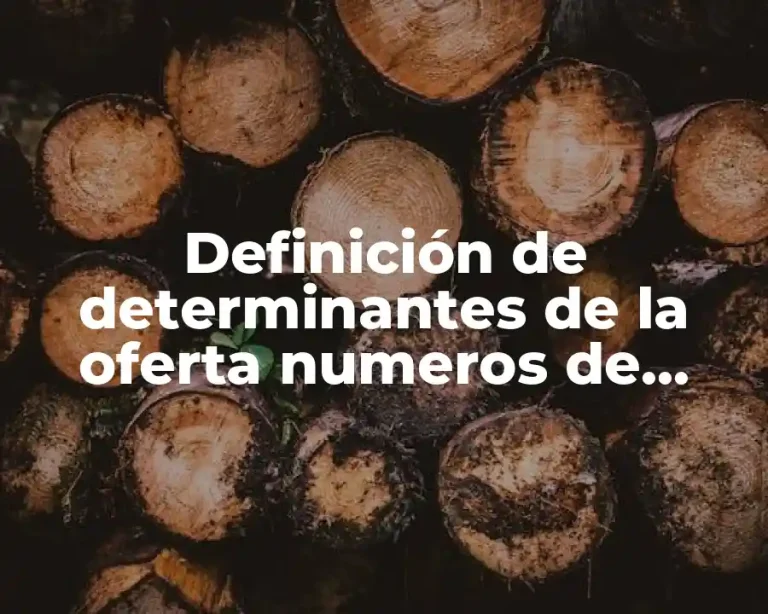 Definición de determinantes de la oferta numeros de empresas