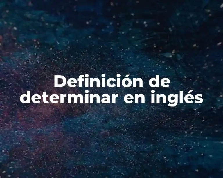 Definición de determinar en inglés