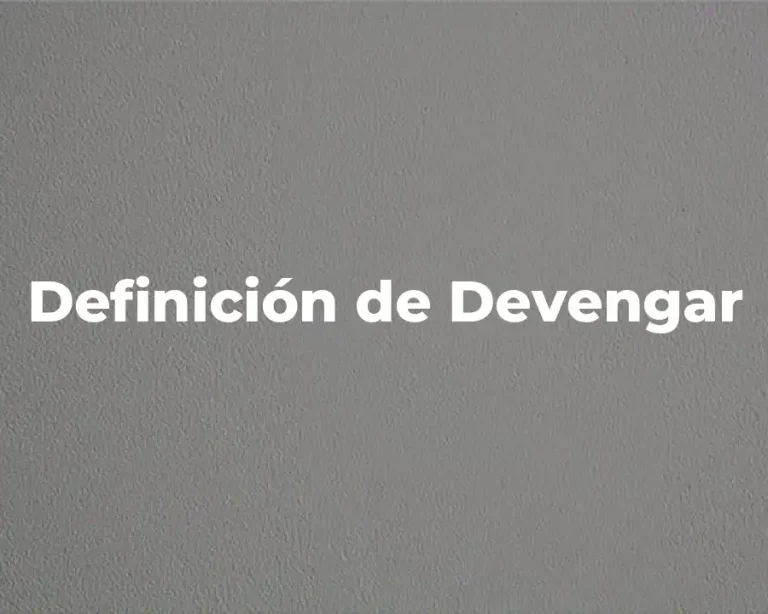 Definición de Devengar