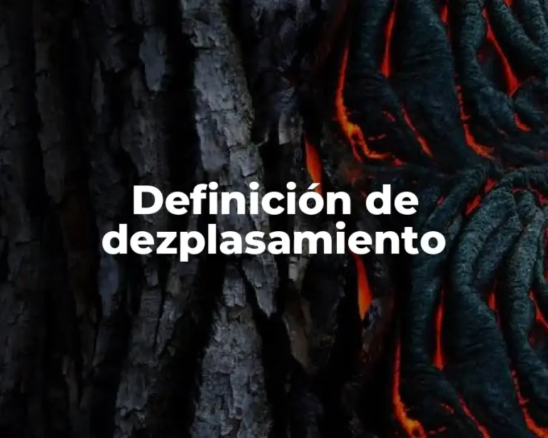 Definición de dezplasamiento