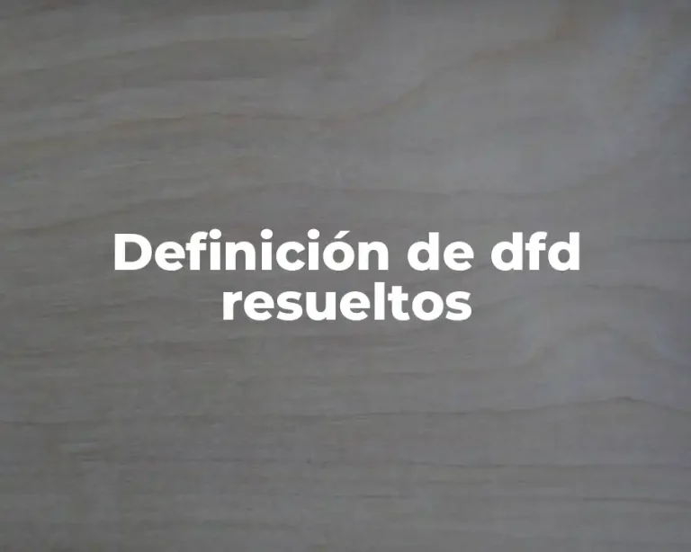 Definición de dfd resueltos