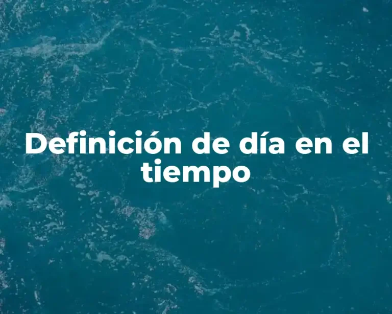 Definición de día en el tiempo