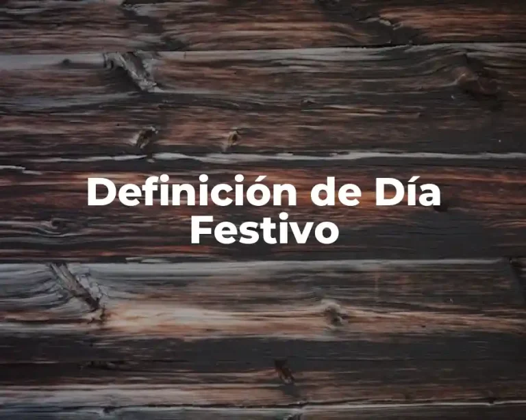 Definición de Día Festivo