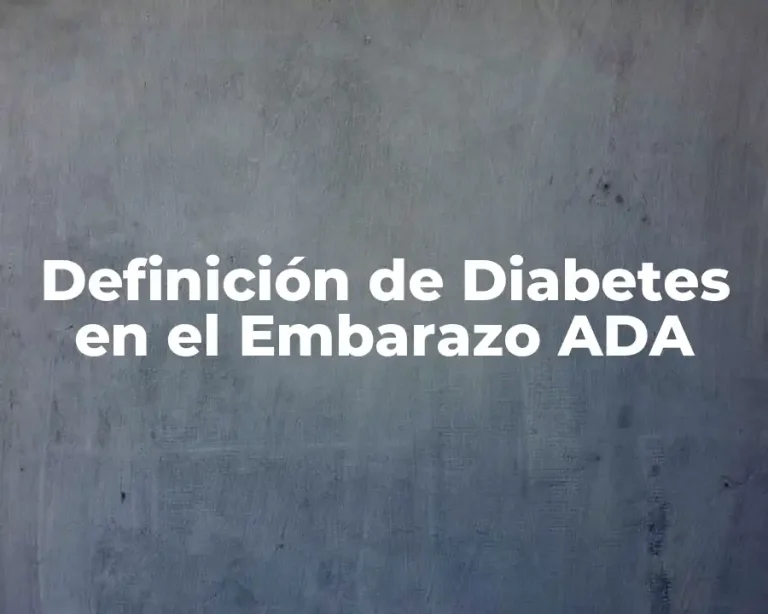 Definición de Diabetes en el Embarazo ADA