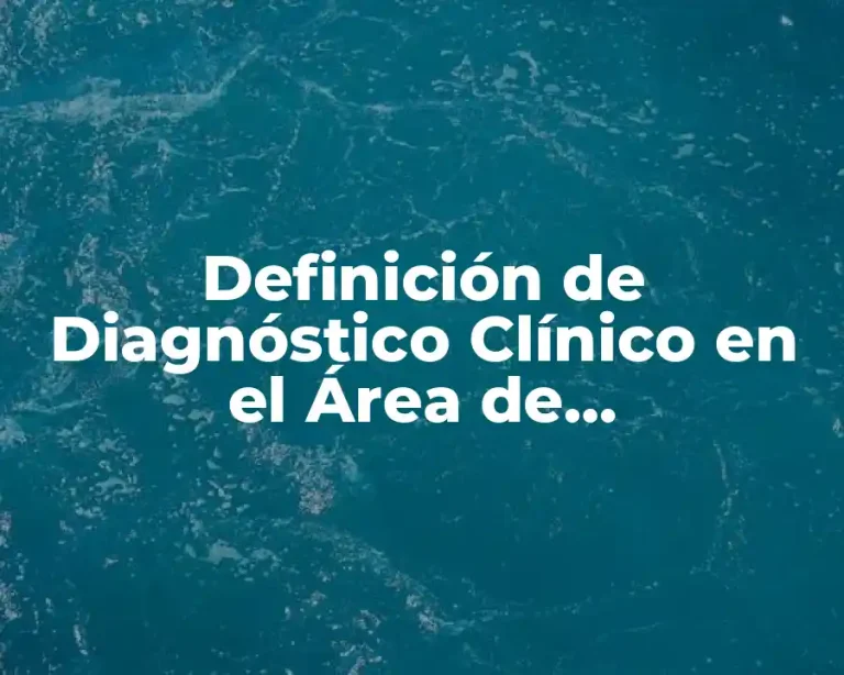 Definición de Diagnóstico Clínico en el Área de Epidemiología