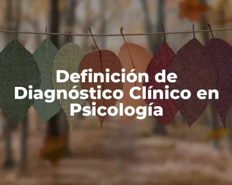 Definición de Diagnóstico Clínico en Psicología