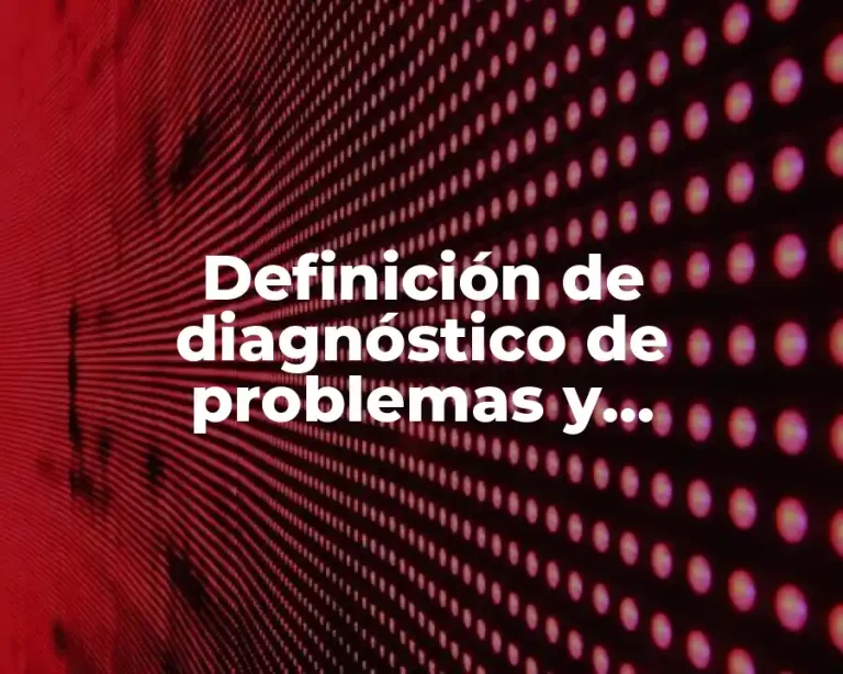 Definición de diagnóstico de problemas y necesidades del alumno
