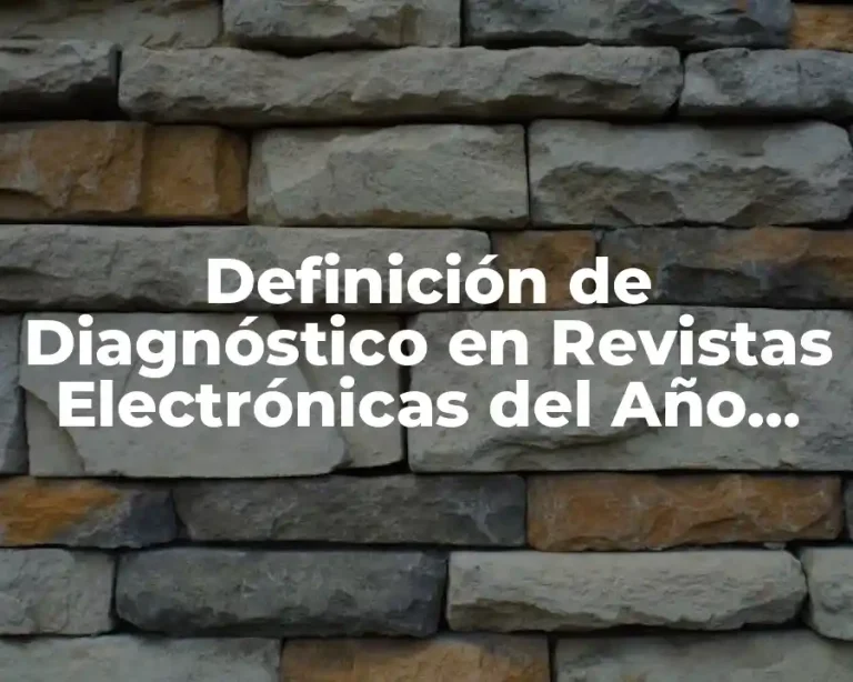 Definición de Diagnóstico en Revistas Electrónicas del Año 2018