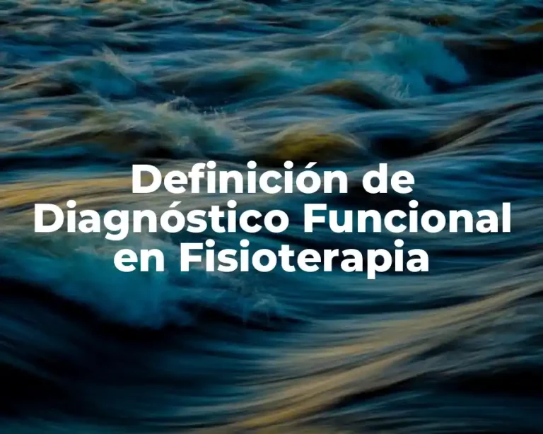 Definición de Diagnóstico Funcional en Fisioterapia
