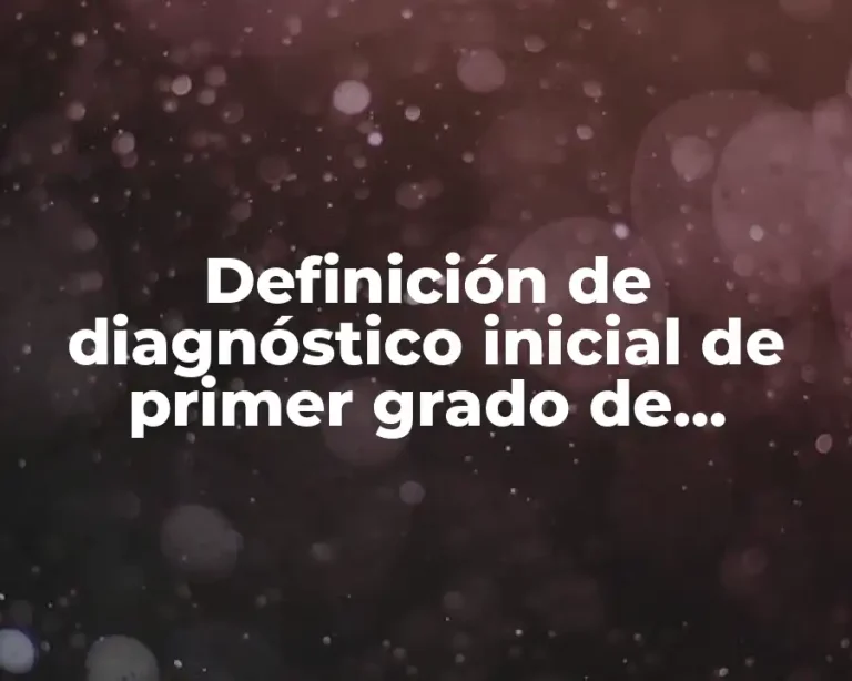 Definición de diagnóstico inicial de primer grado de preescolar