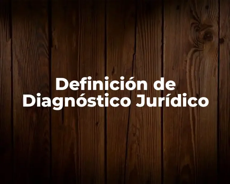 Definición de Diagnóstico Jurídico