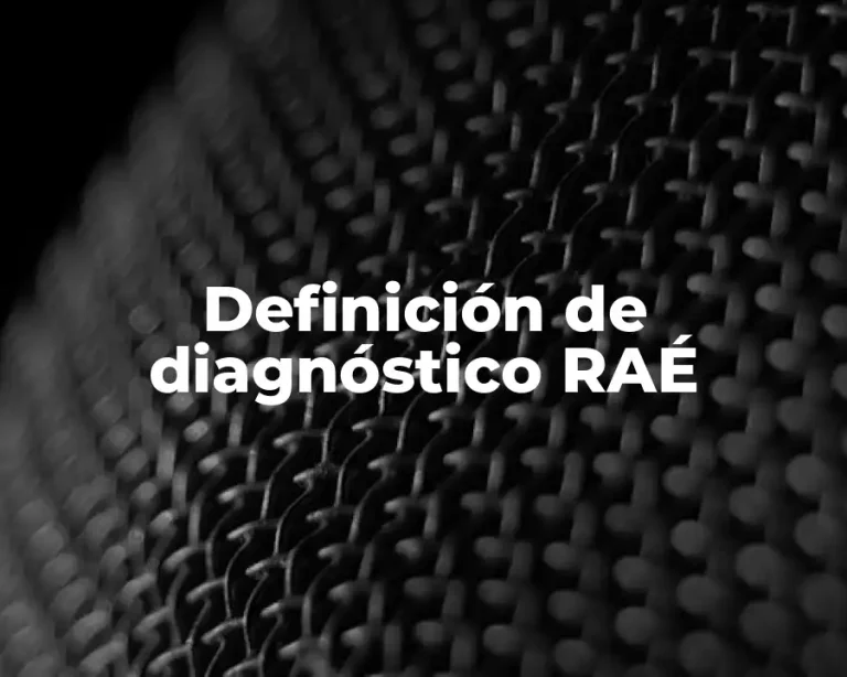 Definición de diagnóstico RAÉ