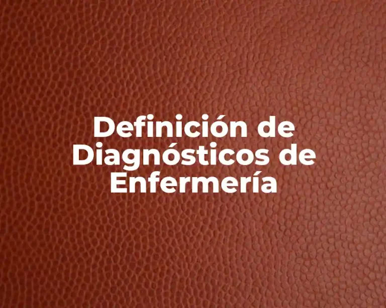 Definición de Diagnósticos de Enfermería