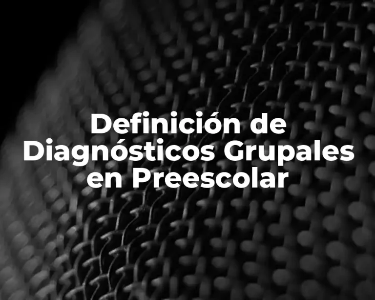 Definición de Diagnósticos Grupales en Preescolar