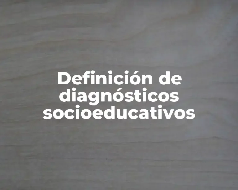 Definición de diagnósticos socioeducativos