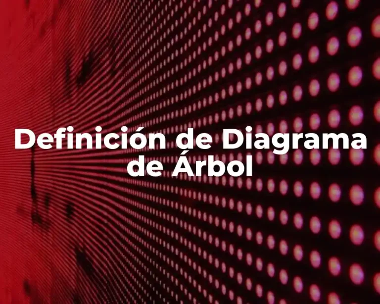 Definición de Diagrama de Árbol