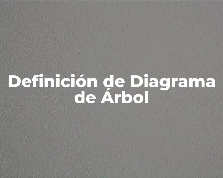 Definición de Diagrama de Árbol