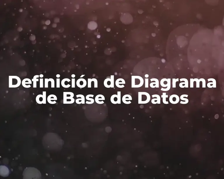 Definición de Diagrama de Base de Datos