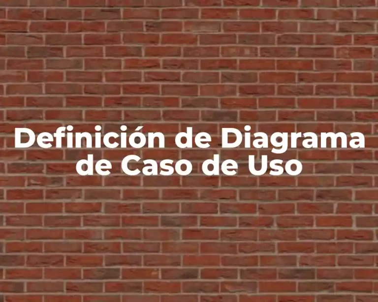 Definición de Diagrama de Caso de Uso