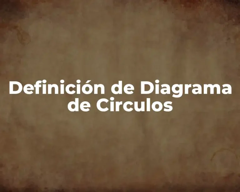 Definición de Diagrama de Circulos