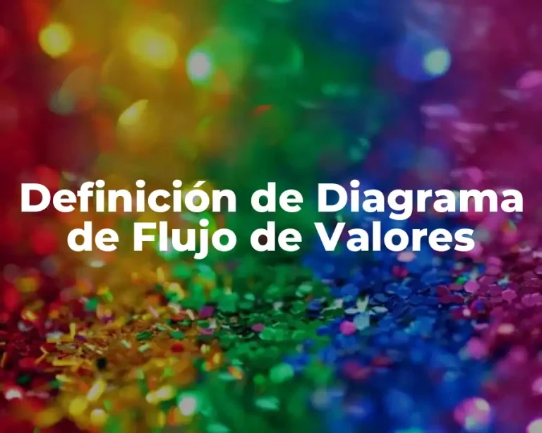 Definición de Diagrama de Flujo de Valores