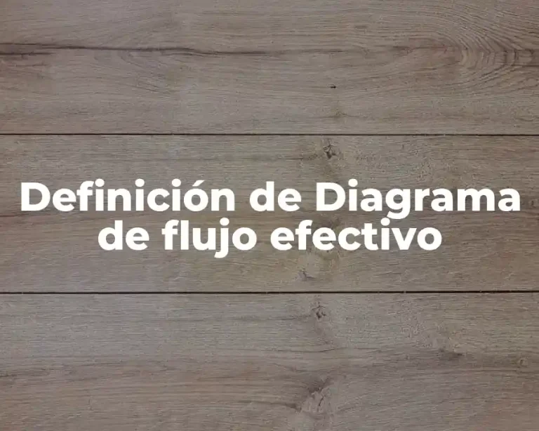 Definición de Diagrama de flujo efectivo