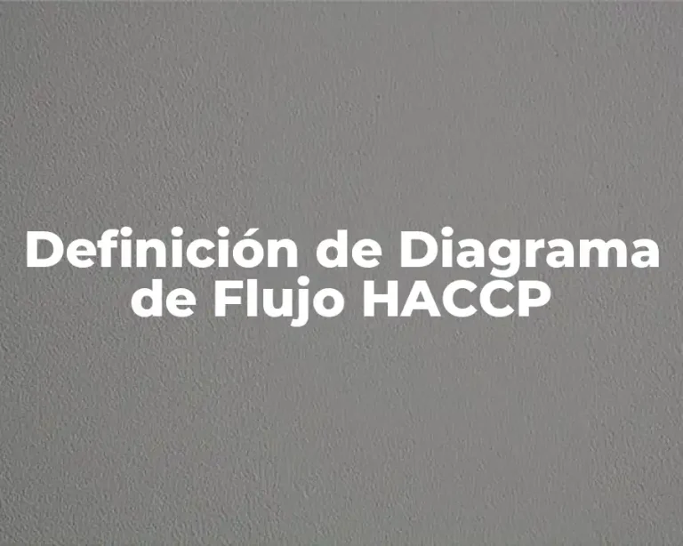 Definición de Diagrama de Flujo HACCP